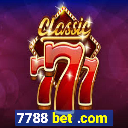 7788 bet .com